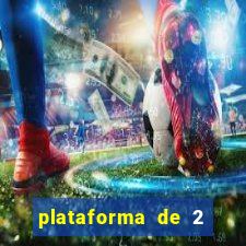 plataforma de 2 reais bet